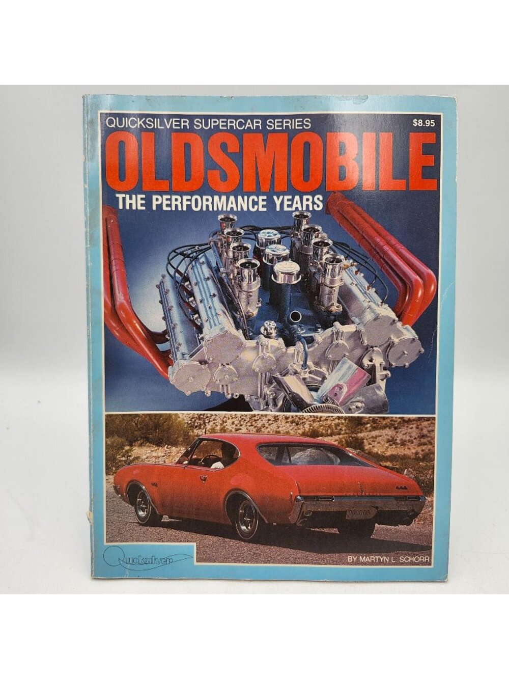 Oldsmobile Performance Years Quicksilver Supercar Series Martyn L Schorr